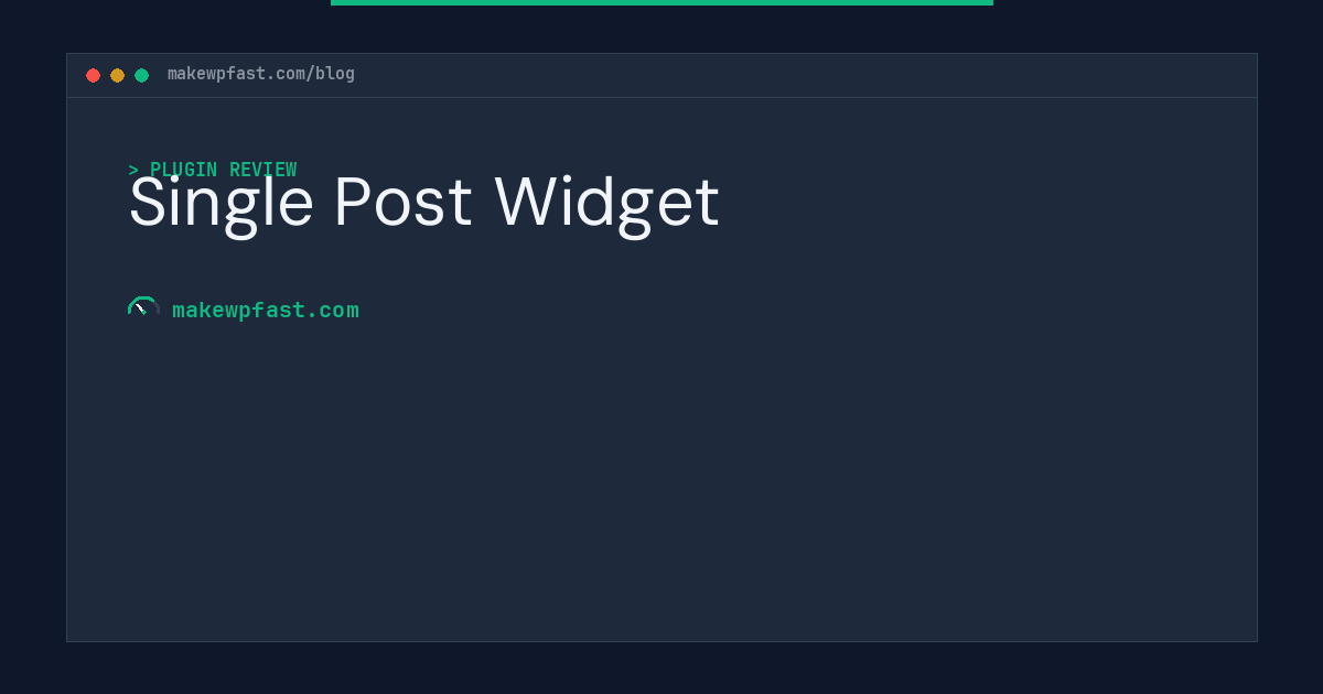 Single Post Widget - MakeWPFast