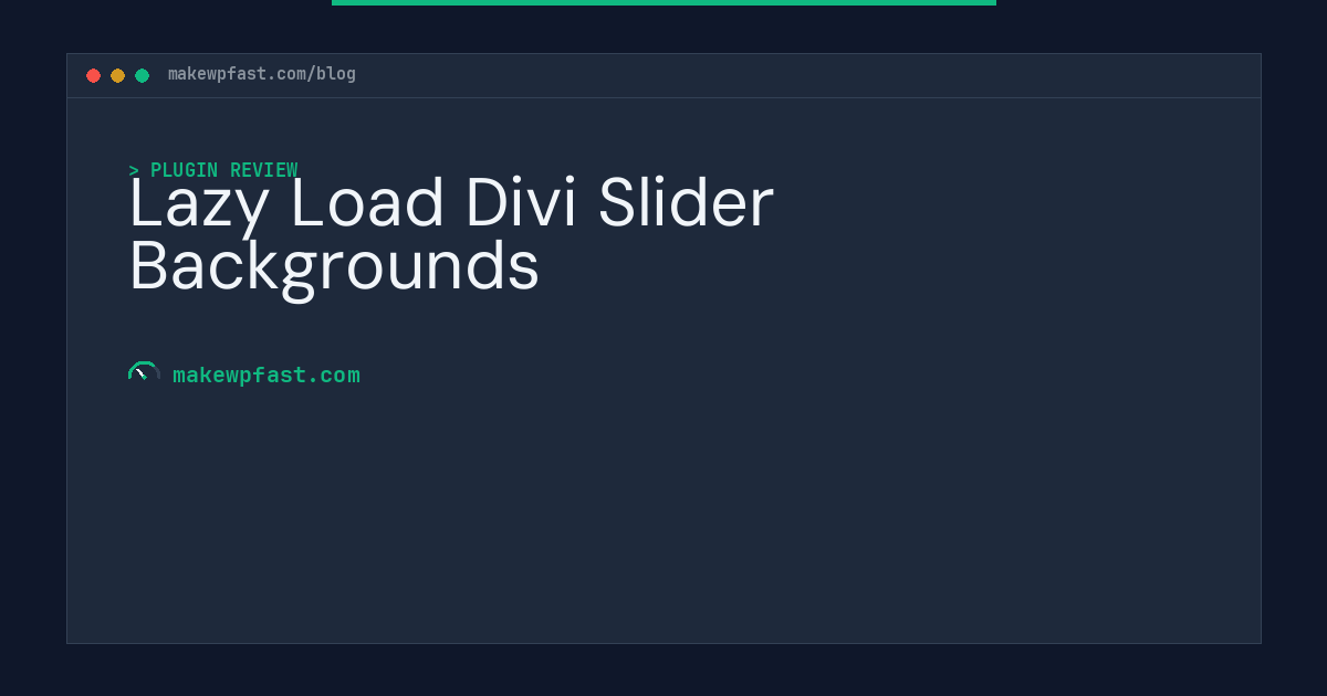 Lazy Load Divi Slider Backgrounds - MakeWPFast