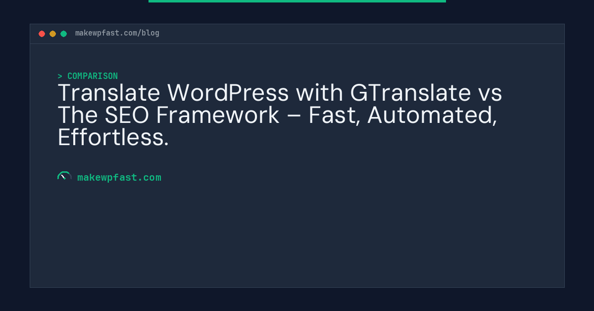 Translate WordPress with GTranslate vs The SEO Framework – Fast, Automated, Effortless. - MakeWPFast