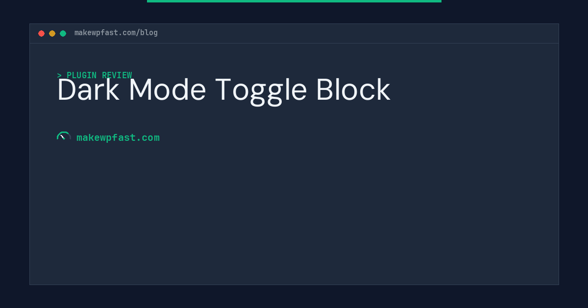 Dark Mode Toggle Block - MakeWPFast