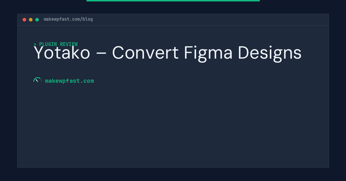 Yotako – Convert Figma Designs - MakeWPFast
