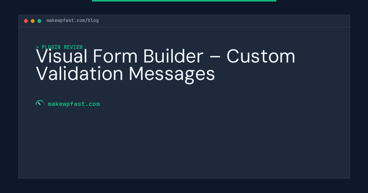 Visual Form Builder – Custom Validation Messages - MakeWPFast