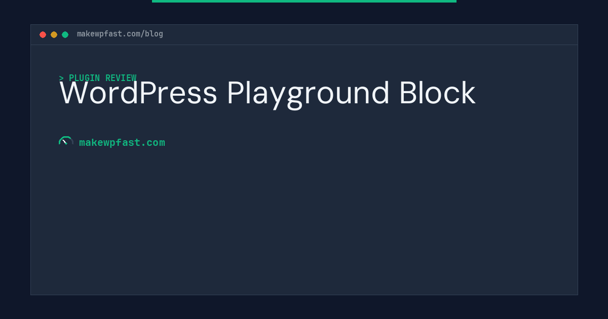 WordPress Playground Block - MakeWPFast