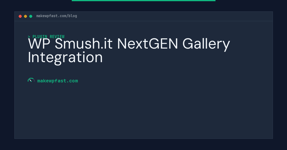 WP Smush.it NextGEN Gallery Integration - MakeWPFast