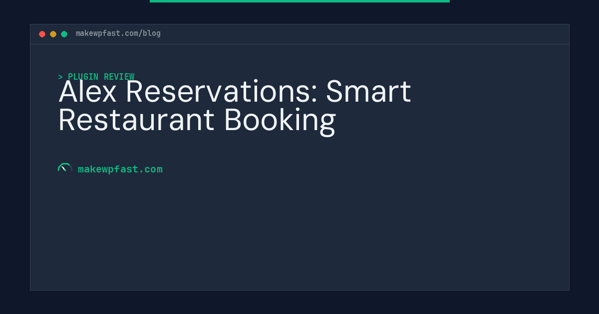 Alex Reservations: Smart Restaurant Booking - MakeWPFast