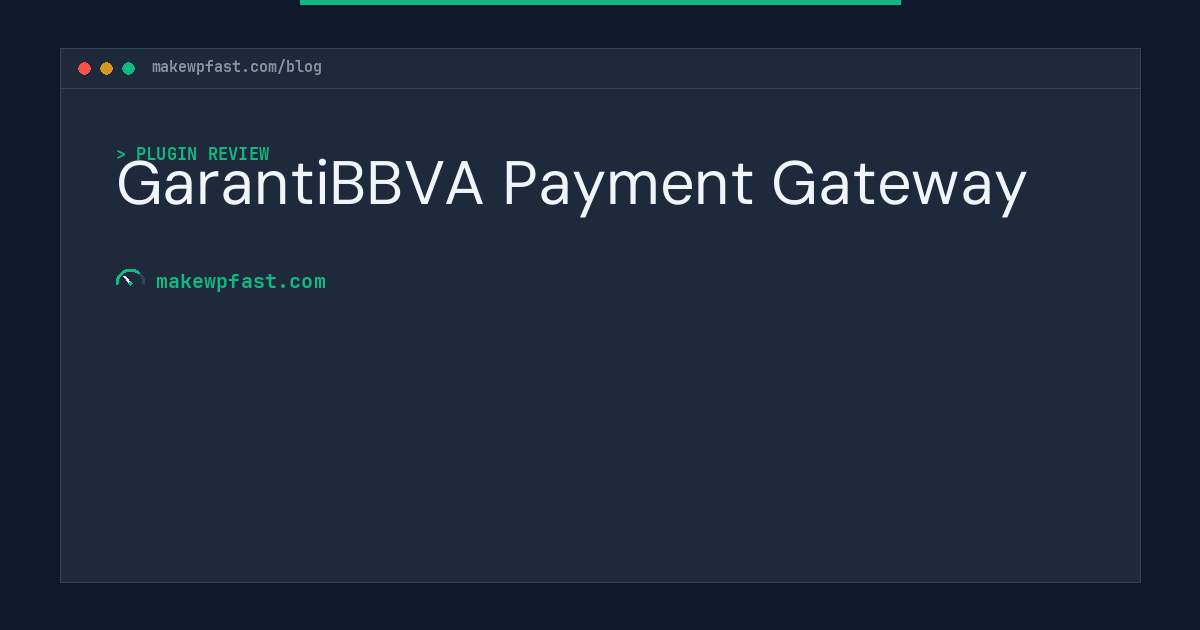 GarantiBBVA Payment Gateway - MakeWPFast