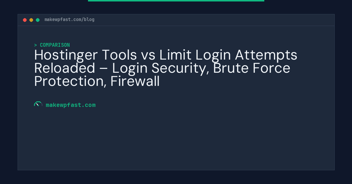 Hostinger Tools vs Limit Login Attempts Reloaded – Login Security, Brute Force Protection, Firewall - MakeWPFast