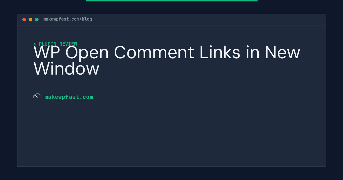 WP Open Comment Links in New Window - MakeWPFast