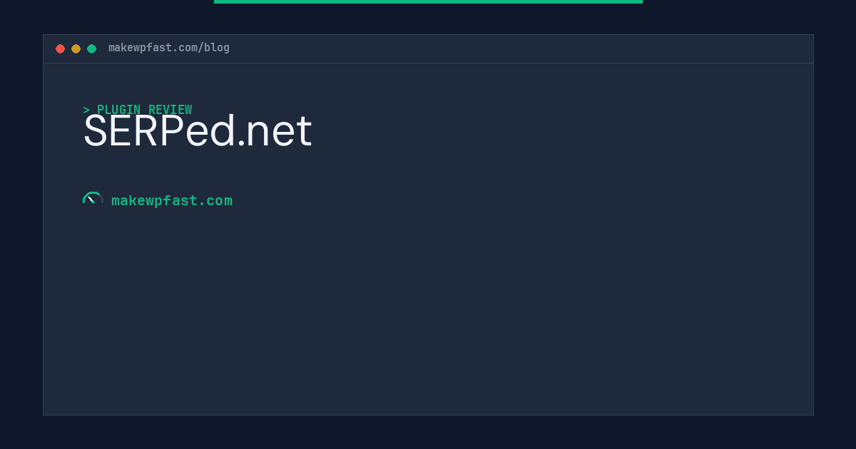SERPed.net - MakeWPFast