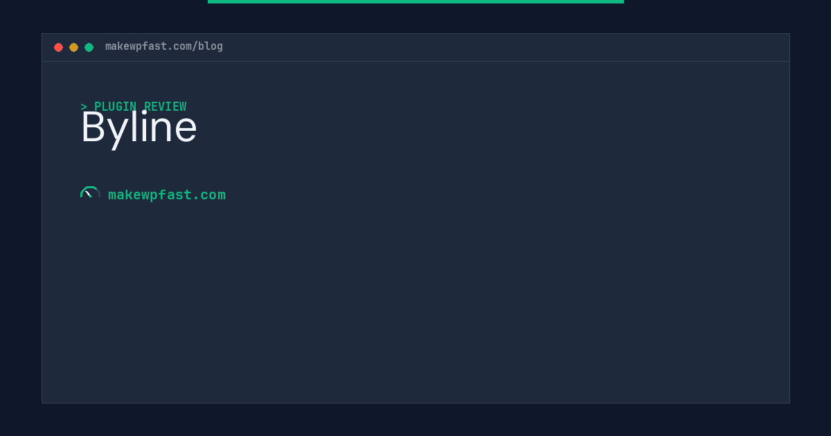 Byline - MakeWPFast