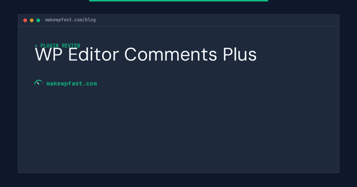 WP Editor Comments Plus - MakeWPFast