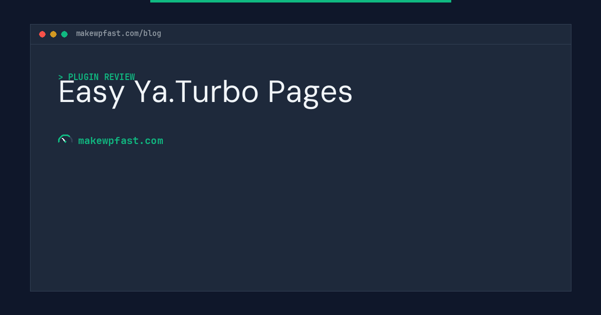 Easy Ya.Turbo Pages - MakeWPFast