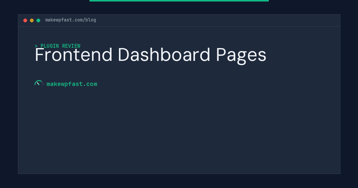 Frontend Dashboard Pages - MakeWPFast