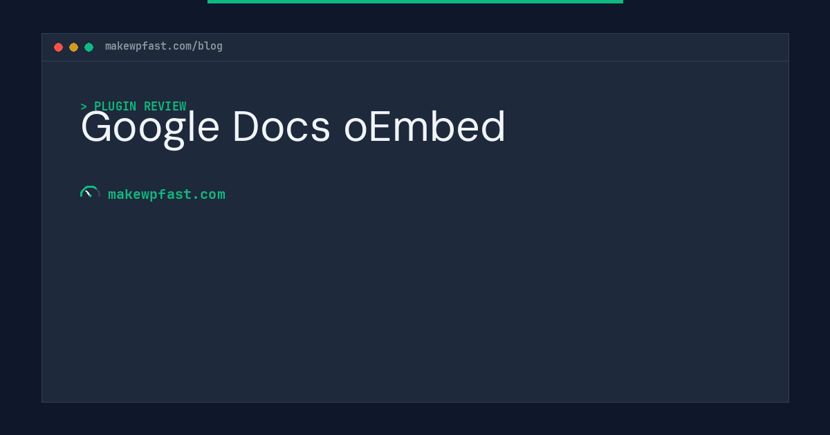 Google Docs oEmbed - MakeWPFast
