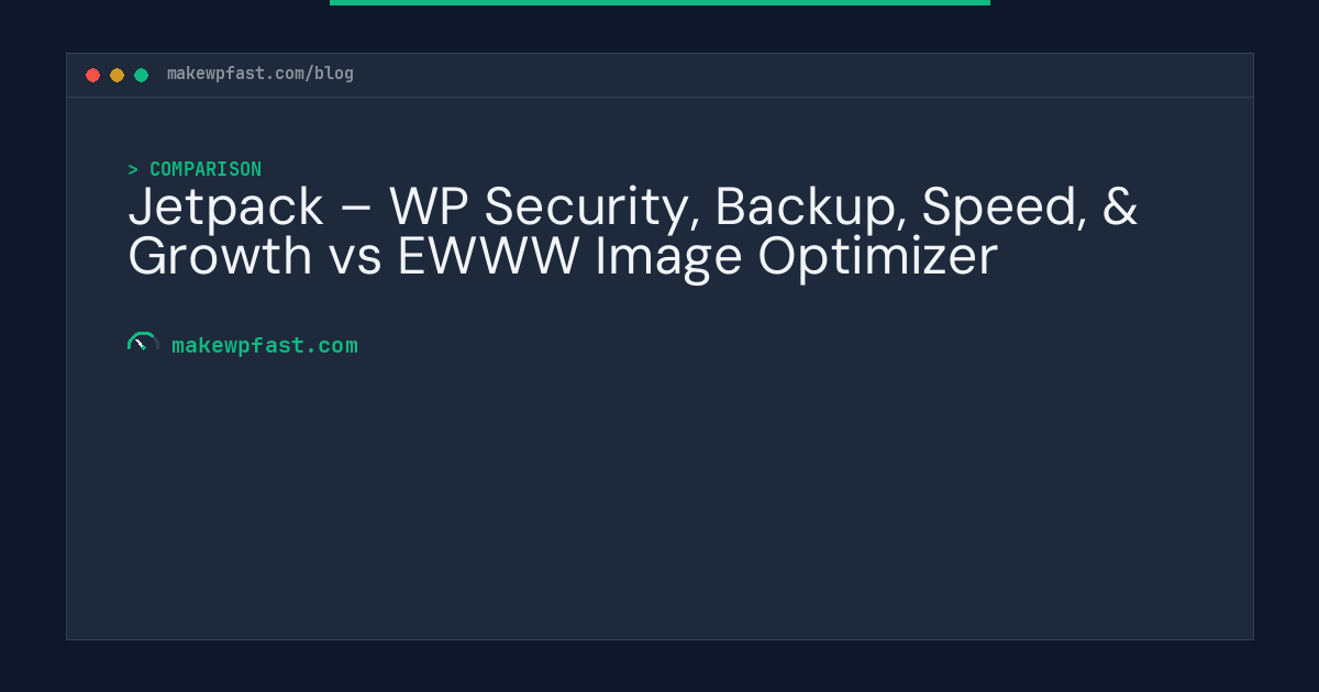 Jetpack – WP Security, Backup, Speed, & Growth vs EWWW Image Optimizer - MakeWPFast