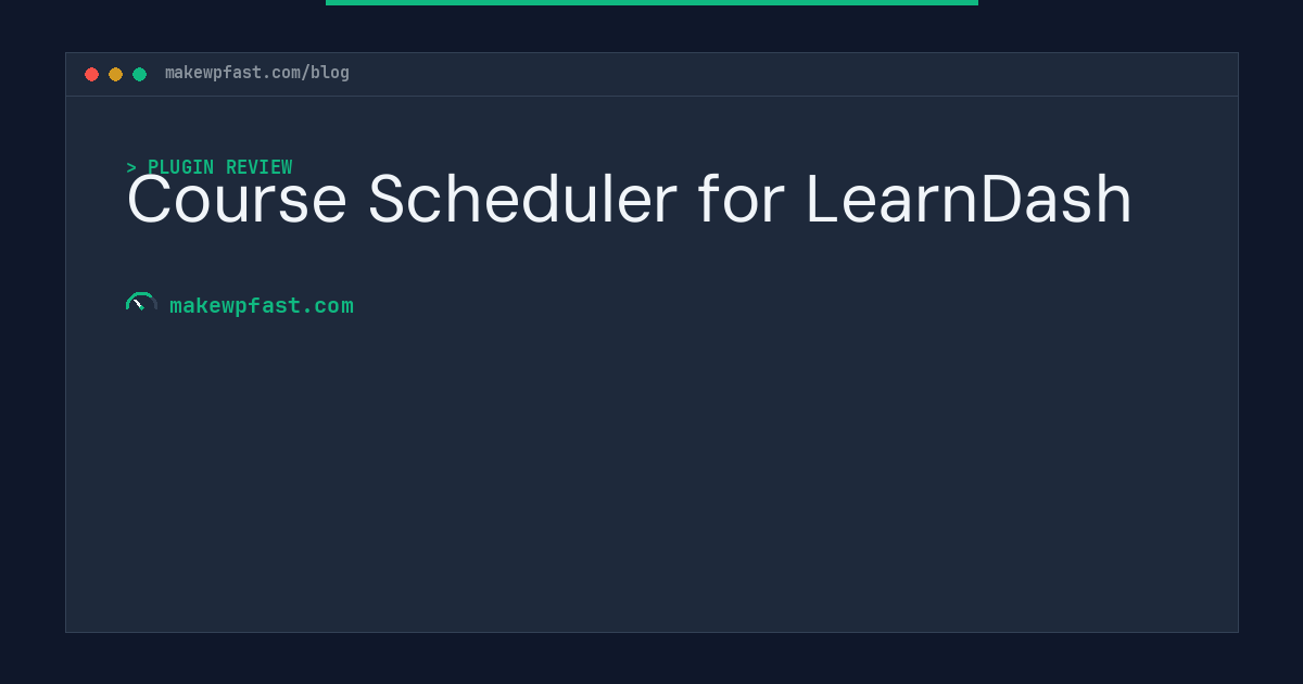 Course Scheduler for LearnDash - MakeWPFast