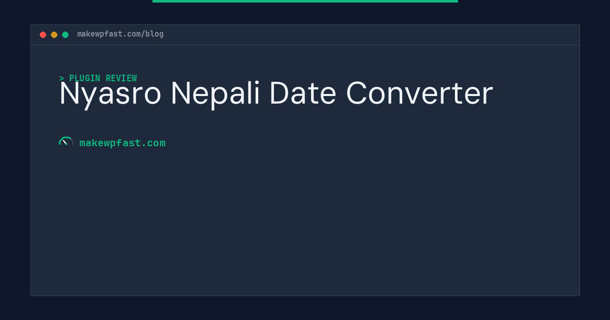 Nyasro Nepali Date Converter - MakeWPFast
