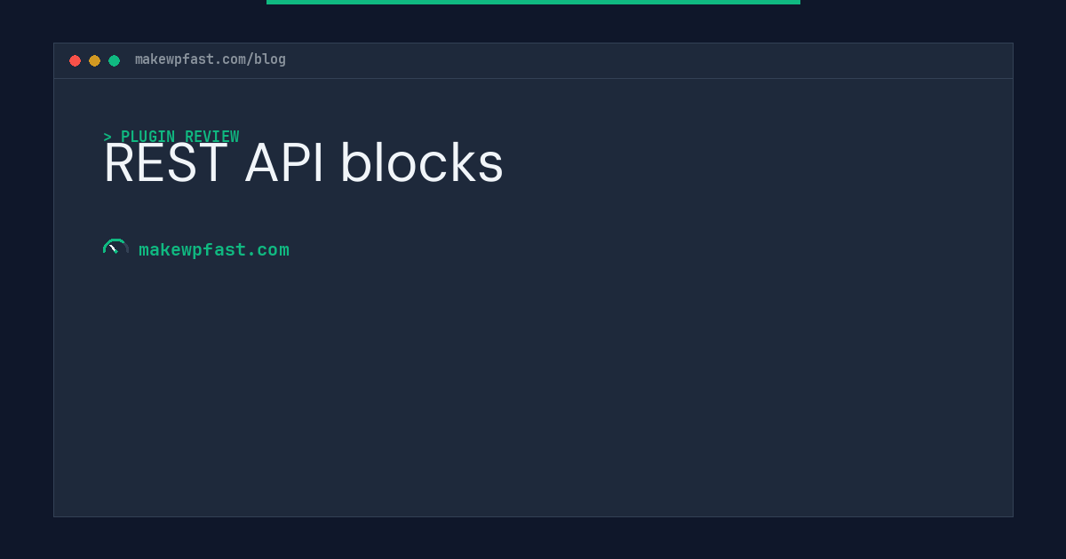 REST API blocks - MakeWPFast
