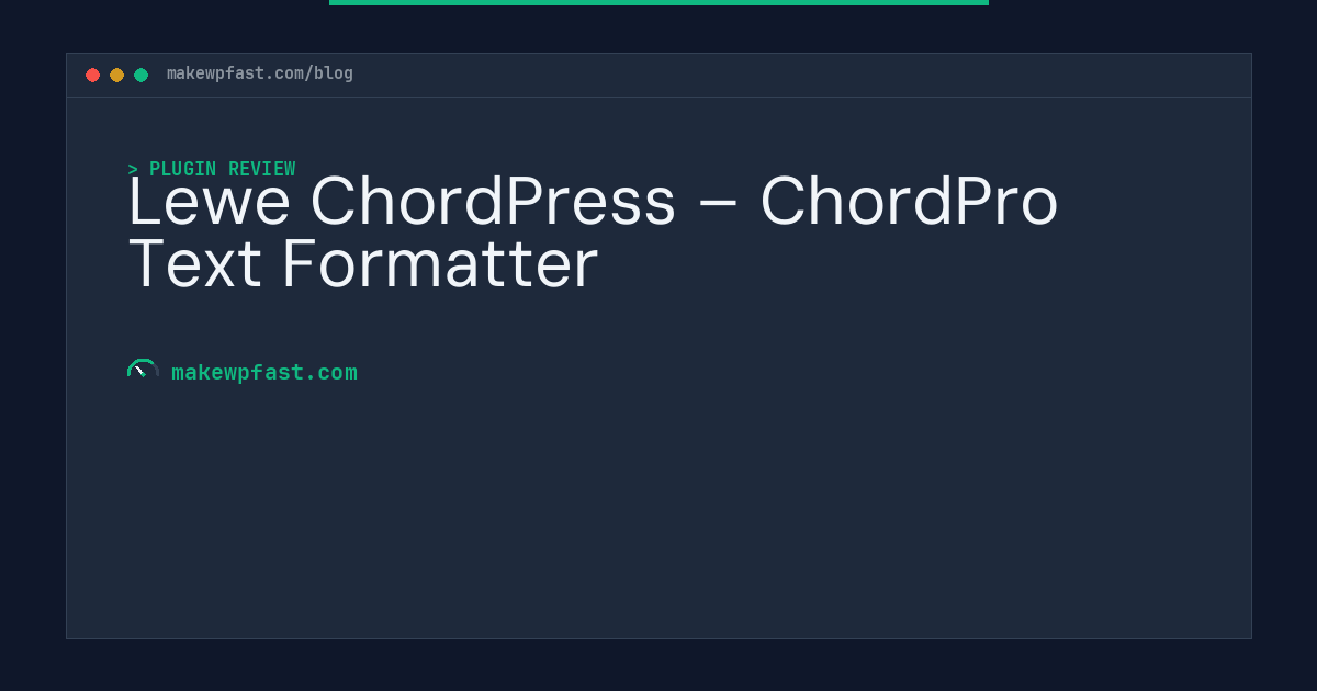 Lewe ChordPress – ChordPro Text Formatter - MakeWPFast