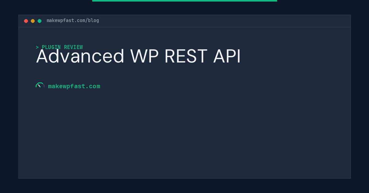 Advanced WP REST API - MakeWPFast