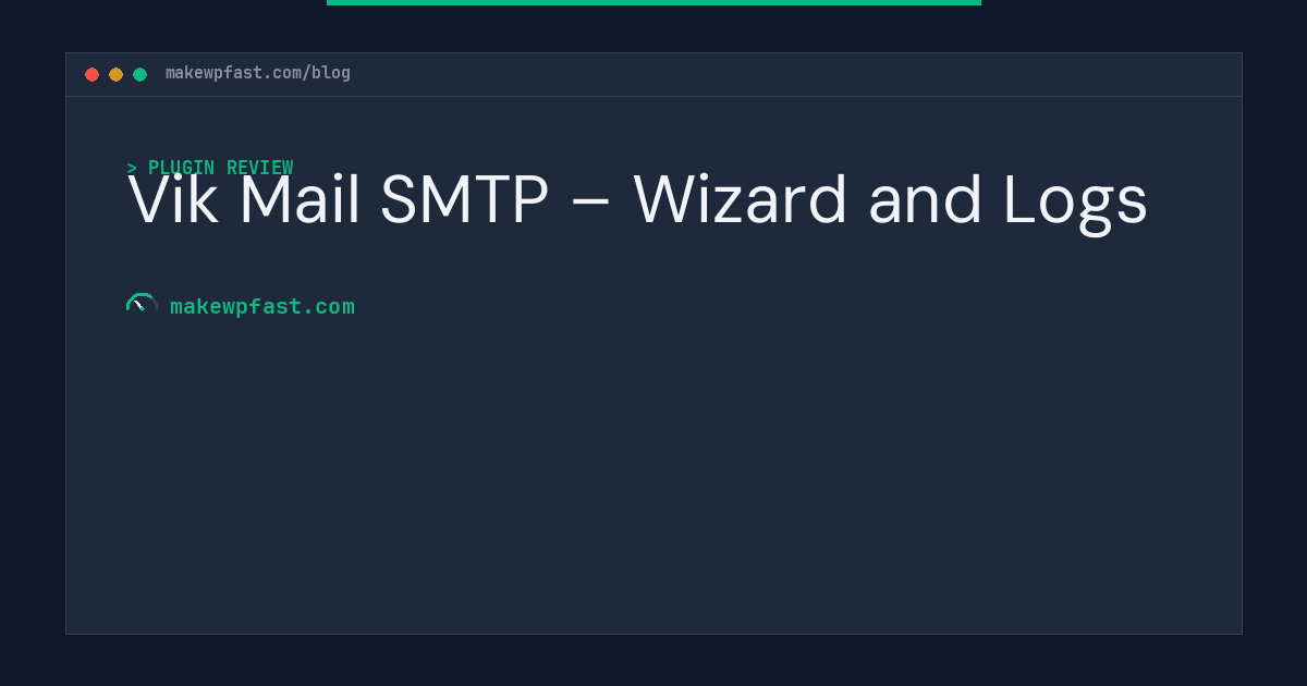 Vik Mail SMTP – Wizard and Logs - MakeWPFast