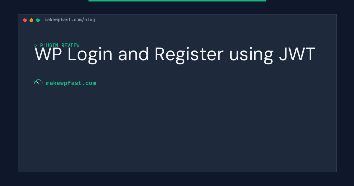 WP Login and Register using JWT - MakeWPFast