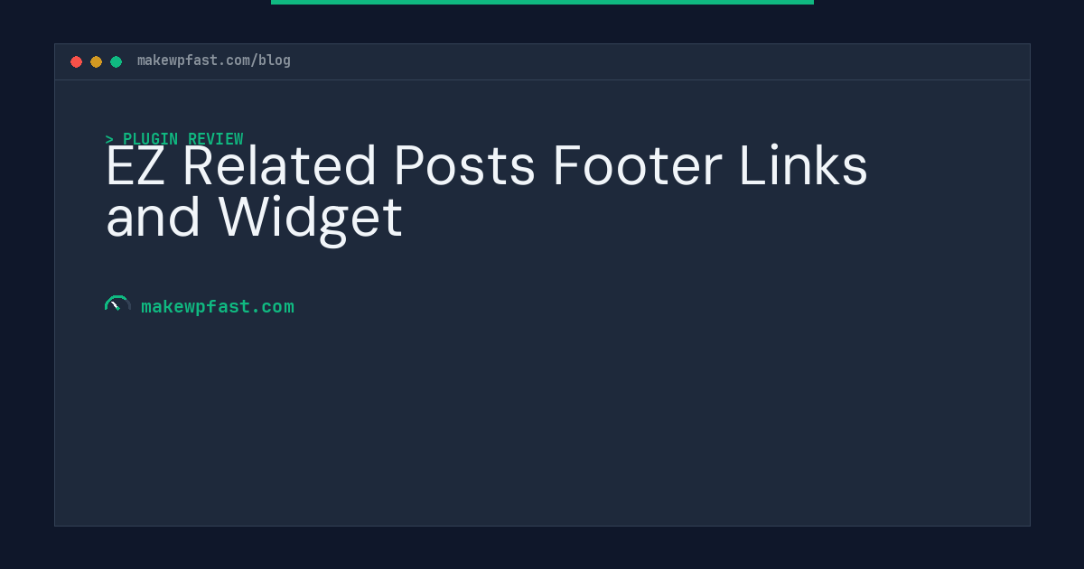 EZ Related Posts Footer Links and Widget - MakeWPFast