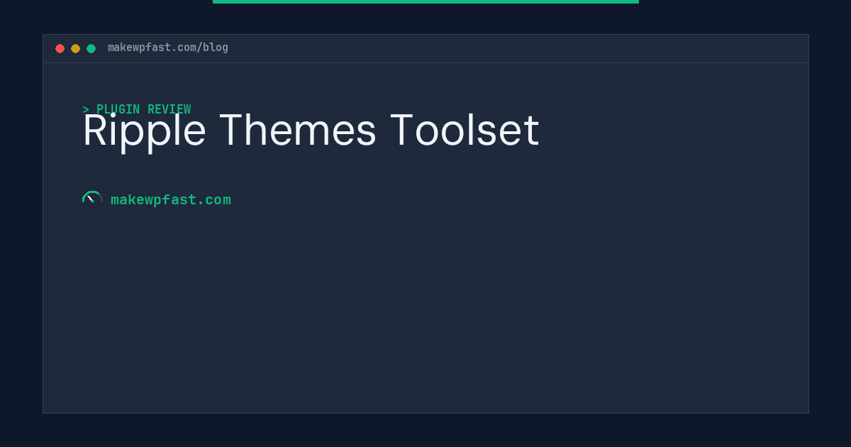 Ripple Themes Toolset - MakeWPFast
