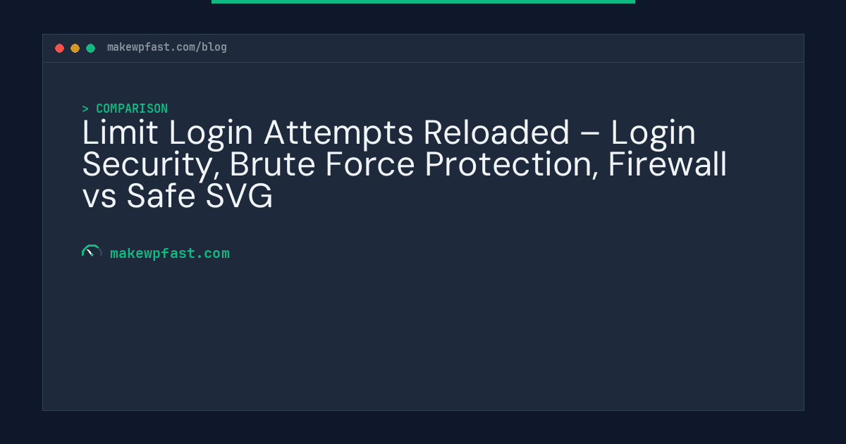 Limit Login Attempts Reloaded – Login Security, Brute Force Protection, Firewall vs Safe SVG - MakeWPFast