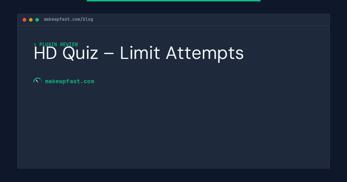 HD Quiz – Limit Attempts - MakeWPFast
