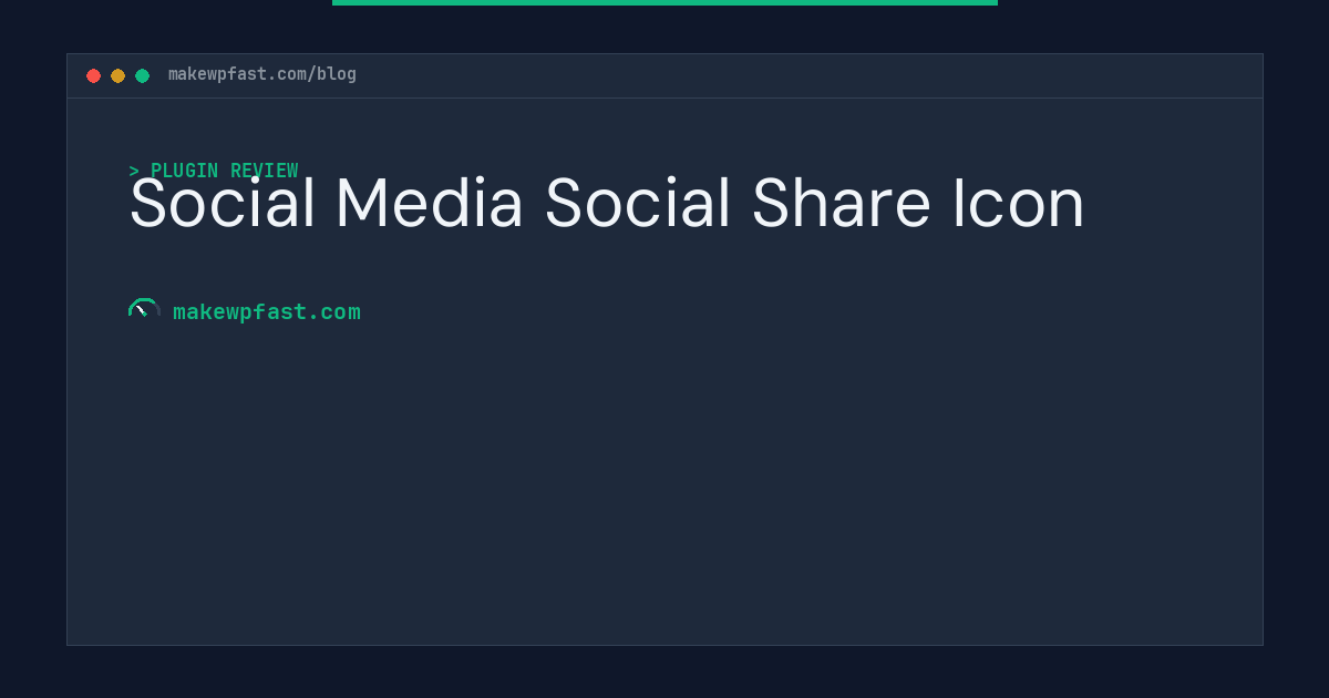 Social Media Social Share Icon - MakeWPFast