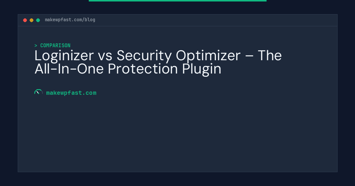 Loginizer vs Security Optimizer – The All-In-One Protection Plugin - MakeWPFast