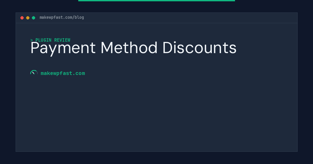 Payment Method Discounts - MakeWPFast