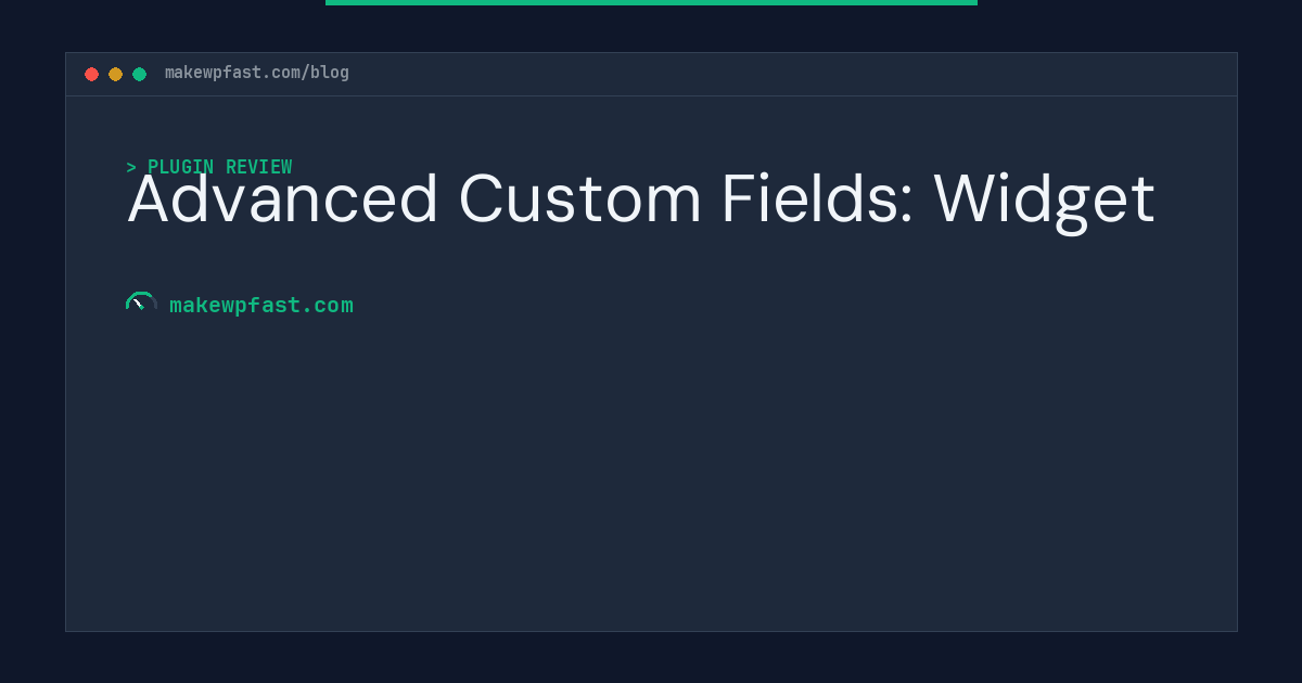 Advanced Custom Fields: Widget - MakeWPFast