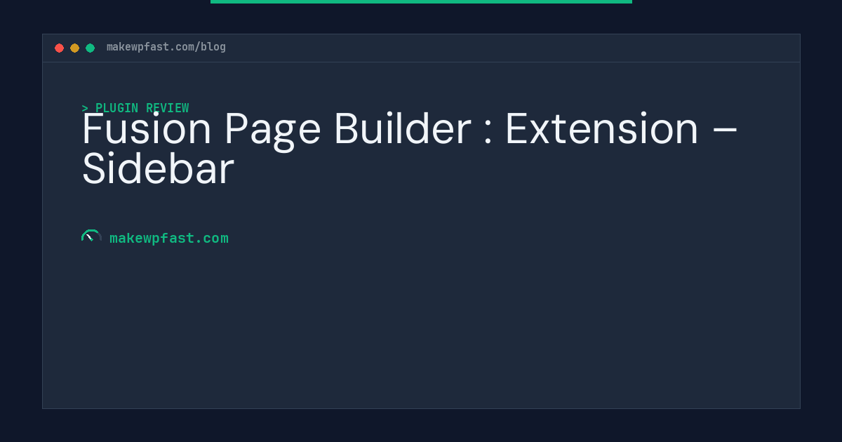 Fusion Page Builder : Extension – Sidebar - MakeWPFast