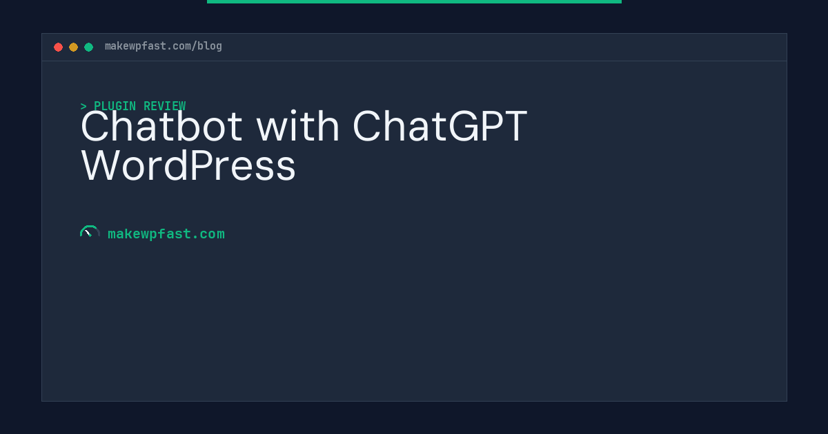 Chatbot with ChatGPT WordPress - MakeWPFast