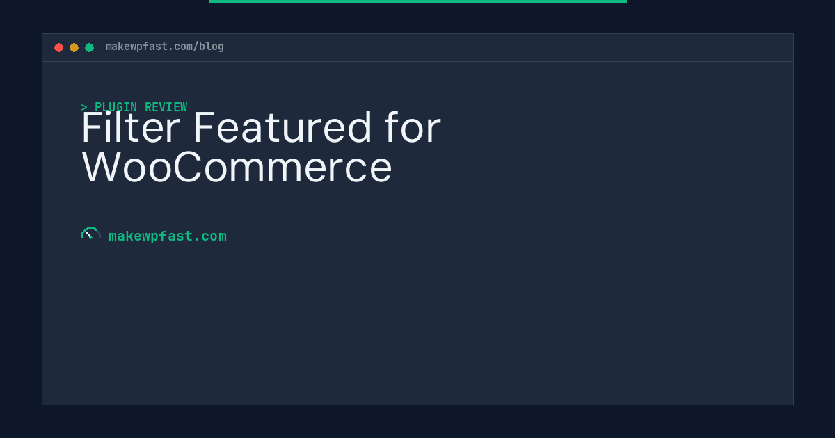 Filter Featured for WooCommerce - MakeWPFast