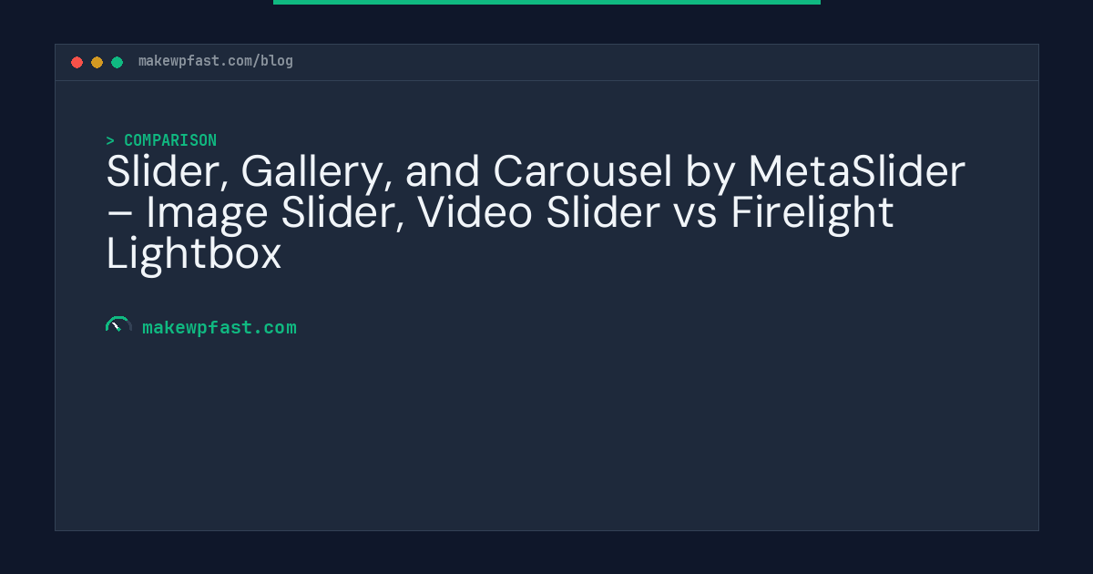 Slider, Gallery, and Carousel by MetaSlider – Image Slider, Video Slider vs Firelight Lightbox - MakeWPFast