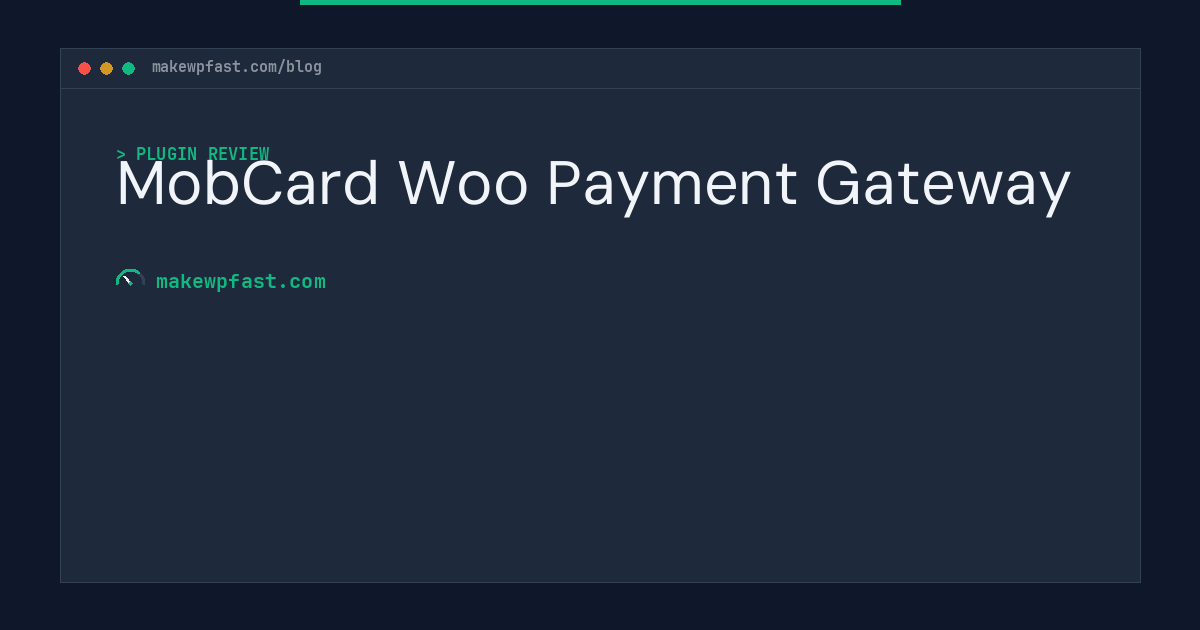 MobCard Woo Payment Gateway - MakeWPFast