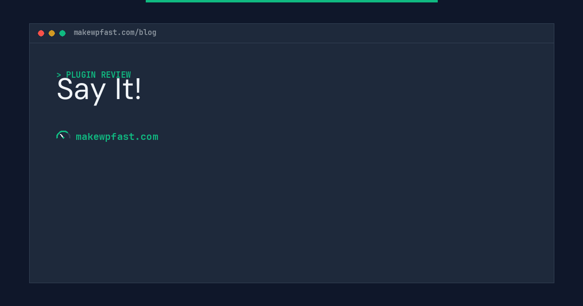 Say It! - MakeWPFast