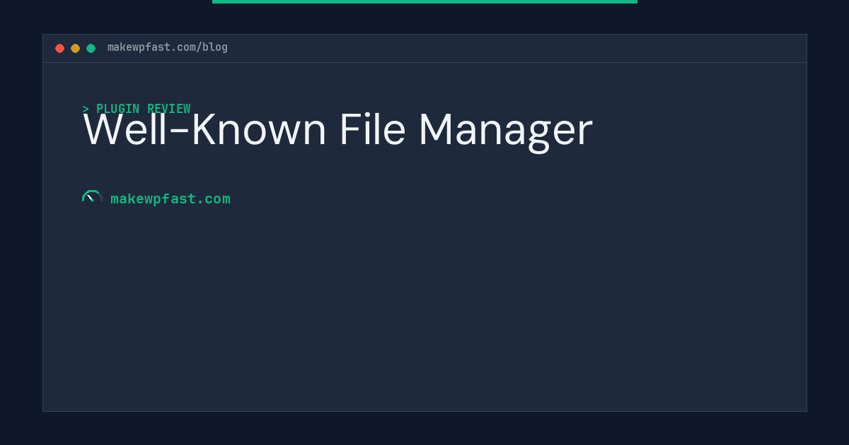 Well-Known File Manager - MakeWPFast