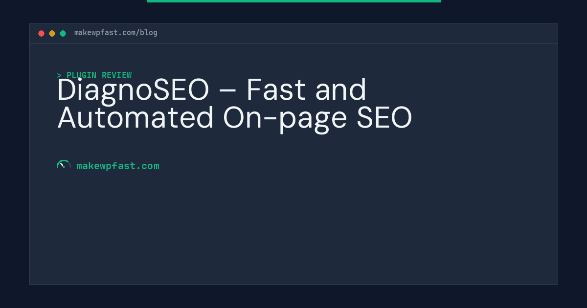 DiagnoSEO – Fast and Automated On-page SEO - MakeWPFast