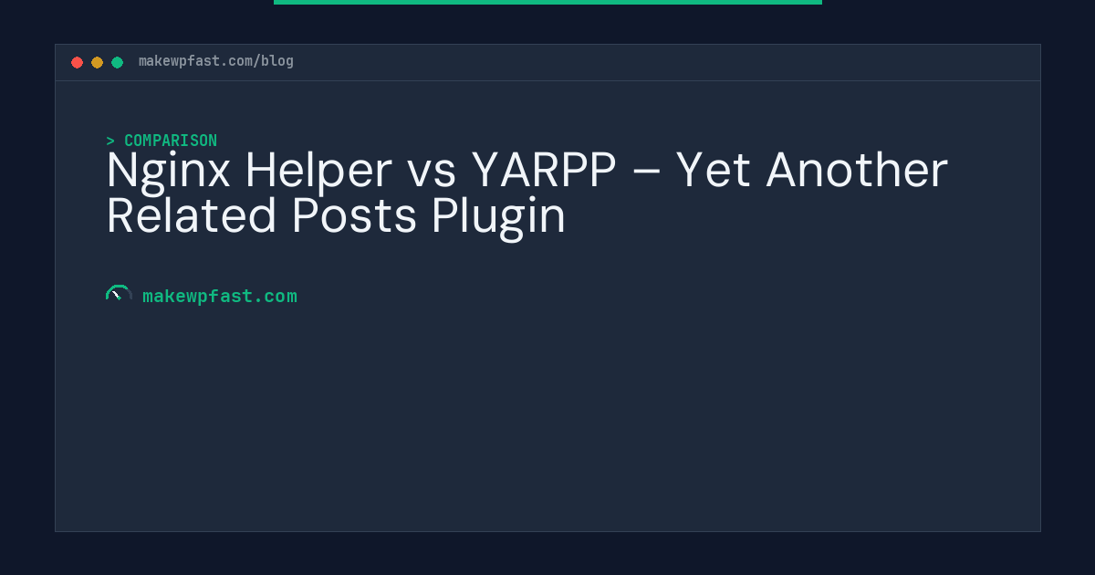 Nginx Helper vs YARPP – Yet Another Related Posts Plugin - MakeWPFast