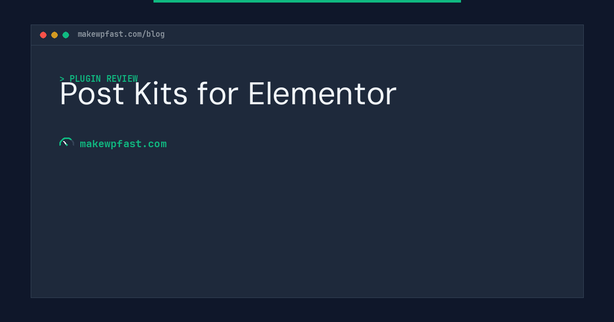Post Kits for Elementor - MakeWPFast