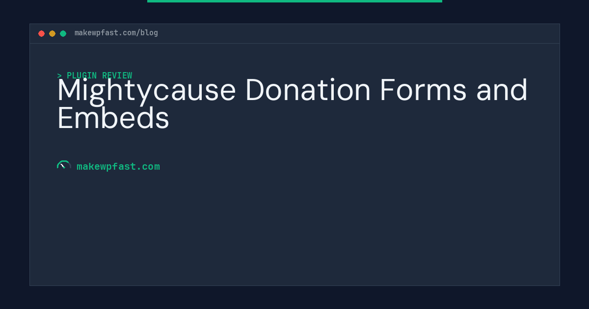 Mightycause Donation Forms and Embeds - MakeWPFast