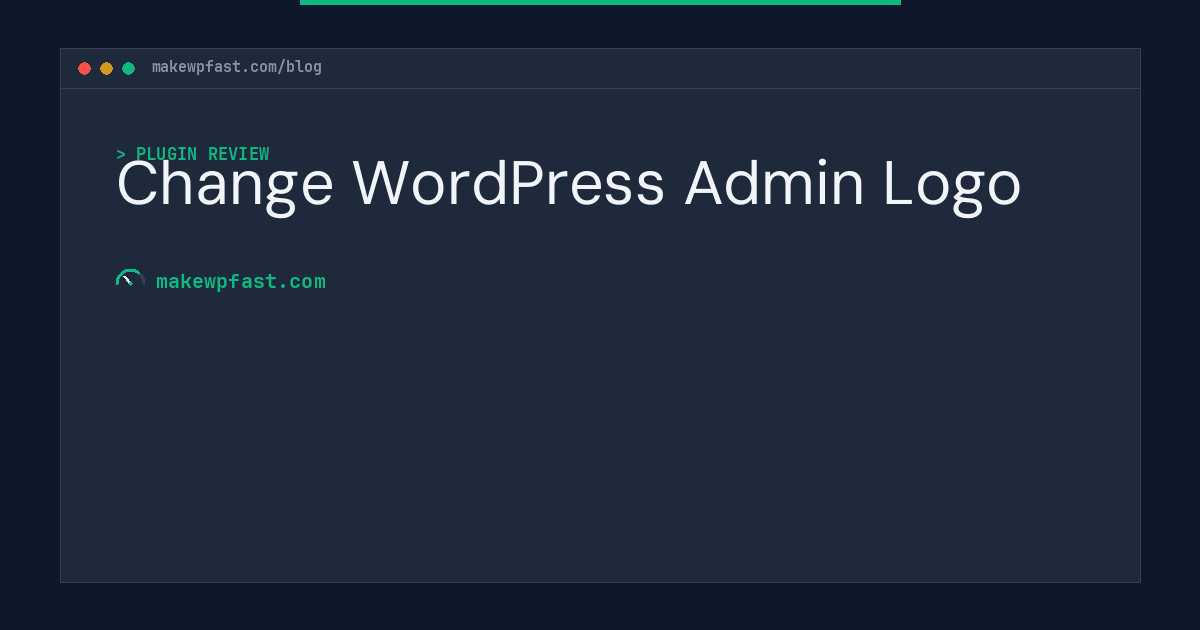 Change WordPress Admin Logo - MakeWPFast