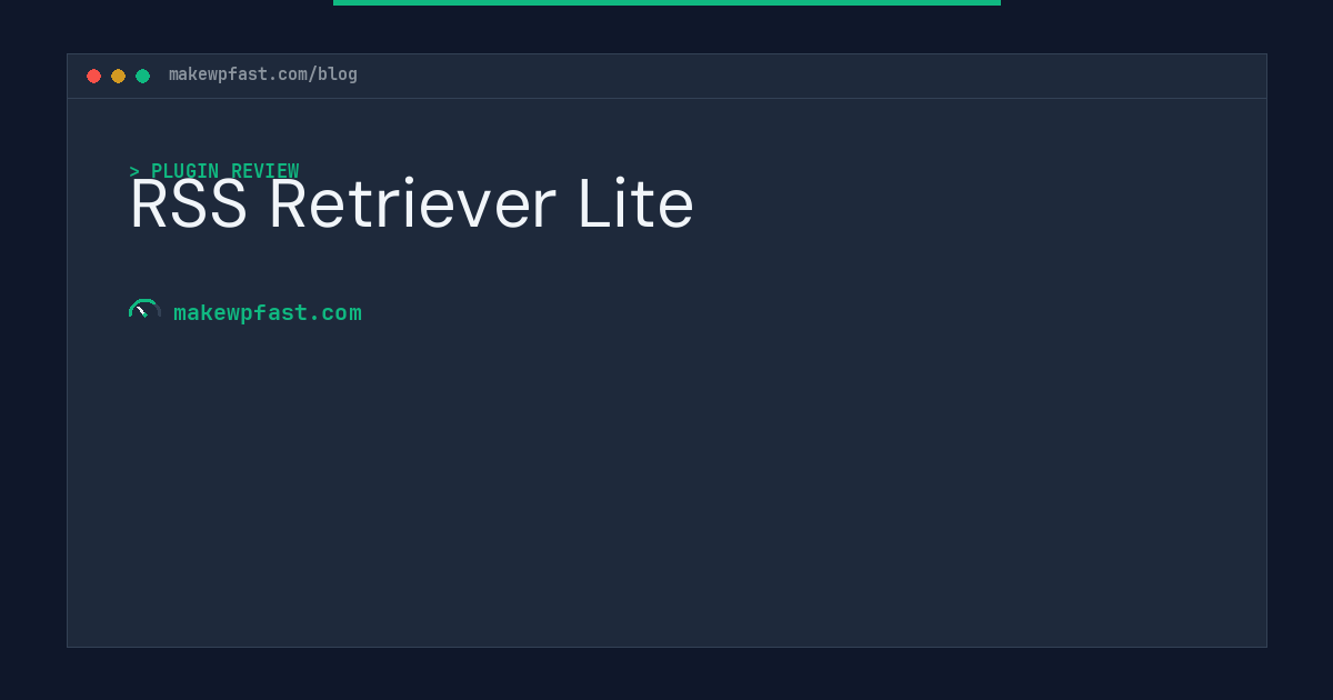 RSS Retriever Lite - MakeWPFast