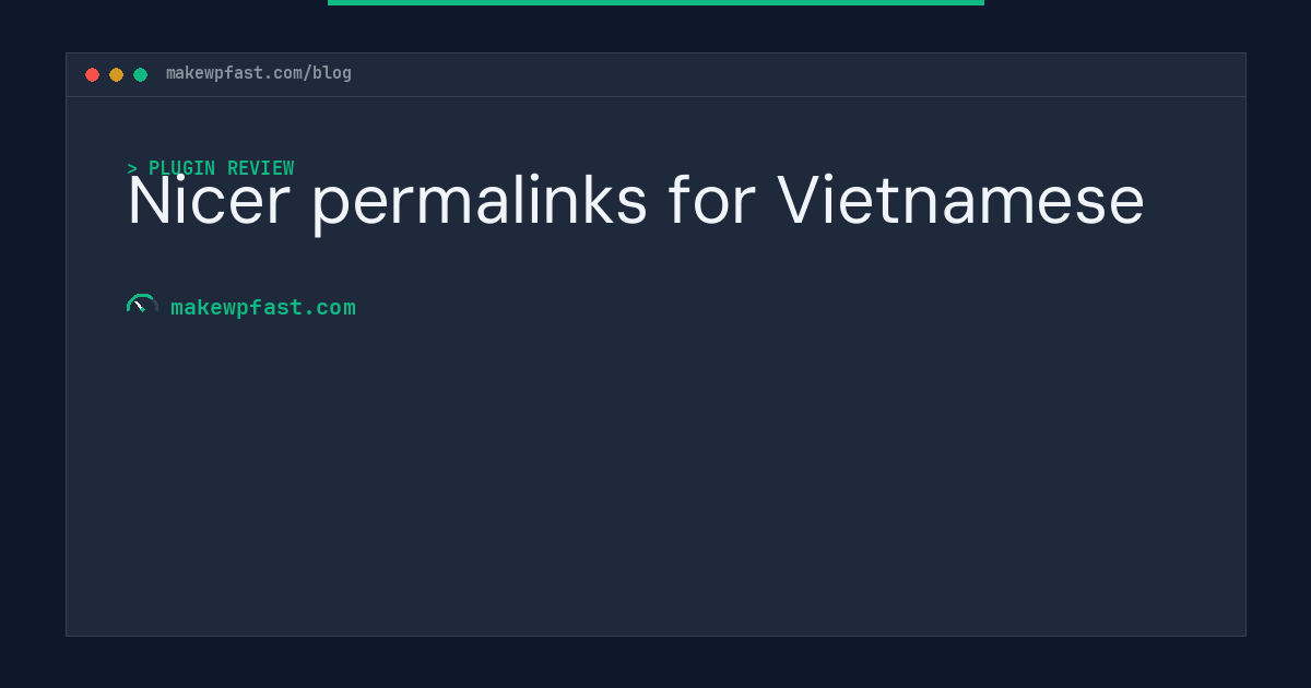 Nicer permalinks for Vietnamese - MakeWPFast