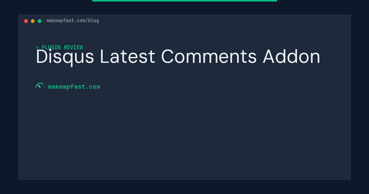 Disqus Latest Comments Addon - MakeWPFast