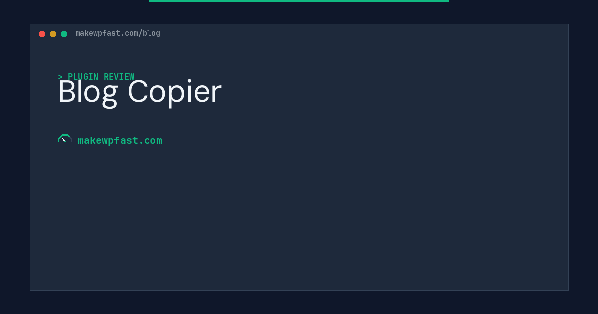 Blog Copier - MakeWPFast